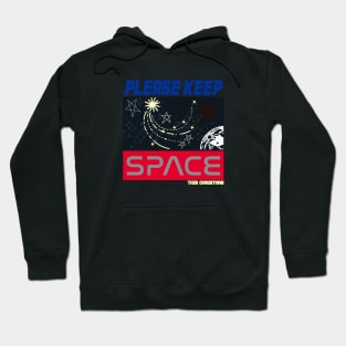 Please Keep Space this Christmas Hoodie